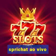 sprichat ao vivo